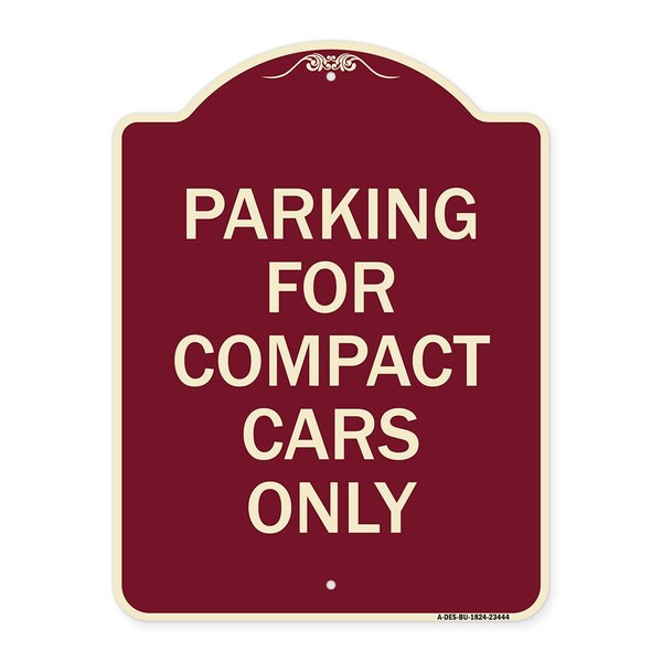Parking for Compact Cars Only Heavy-Gauge Aluminum Architectural Sign, 24" x 18", BU-1824-23444